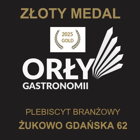 Złoty Medal Orły Gastronomii 2025 – Żukowo